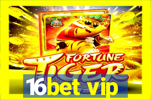 16bet vip